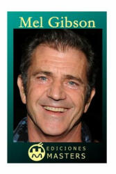 Mel Gibson - Adolfo Perez Agusti (ISBN: 9781492363125)
