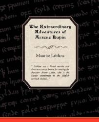 Extraordinary Adventures of Arsene Lupin, Gentleman-Burglar - Maurice Leblanc (ISBN: 9781605971643)