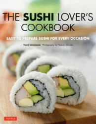 Sushi Lover's Cookbook - Yumi Umemura (ISBN: 9784805312995)