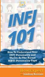 Infj 101 - Lindsay Rossum, Tbd (ISBN: 9781647580537)