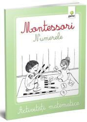 Activitati matematice Montessori. Numerele (ISBN: 9789731496498)
