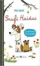 Snufi Haiduc si prietenul lui grasut - Paul Maar (ISBN: 9789733412434)