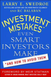 Investment Mistakes Even Smart Investors Make and How to Avoid Them - Larry Swedroe (ISBN: 9780071786829)