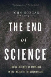 End Of Science - John Horgan (ISBN: 9780465065929)
