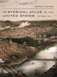 Historical Atlas of the United States - D Hayes (ISBN: 9780520250369)