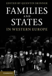 Families and States in Western Europe - Quentin Skinner (ISBN: 9780521128018)
