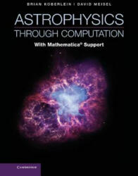 Astrophysics through Computation - Brian KoberleinDavid Meisel (ISBN: 9781107010741)