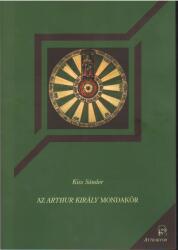 Az Arthur király mondakör (ISBN: 9786155257018)