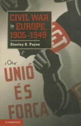 Civil War in Europe, 1905-1949 - Stanley G Payne (ISBN: 9781107648159)