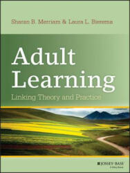 Adult Learning: Linking Theory and Practice (ISBN: 9781118130575)