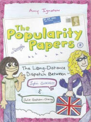 Long-Distance Dispatch Between Lydia Goldblatt and Julie Graham-Chang (The Popularity Papers #2) - Amy Ignatow (ISBN: 9781419701832)