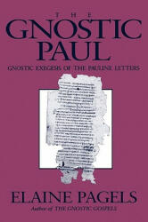 Gnostic Paul - Elaine H Pagels (ISBN: 9781563380396)