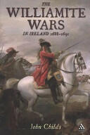 The Williamite Wars in Ireland (ISBN: 9781847251640)