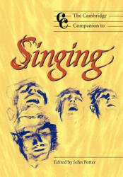 Cambridge Companion to Singing - John Potter (ISBN: 9780521627092)