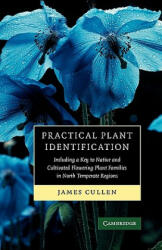 Practical Plant Identification: Including a Key to Native and Cultivated Flowering Plants in North Temperate Regions (ISBN: 9780521678773)