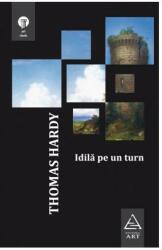 Idila pe un turn - Thomas Hardy (2012)