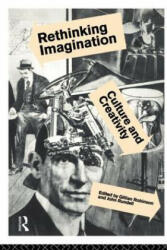 Rethinking Imagination - Gillian Robinson, John F. Rundell (ISBN: 9780415091930)
