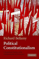 Political Constitutionalism - Richard Bellamy (ISBN: 9780521683678)