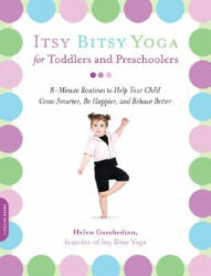 Itsy Bitsy Yoga for Toddlers and Preschoolers - Helen Garabedian (ISBN: 9781600940088)