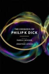 Exegesis of Philip K Dick - Philip K. Dick (2012)