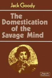The Domestication of the Savage Mind (ISBN: 9780521292429)