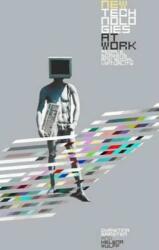 New Technologies at Work: People Screens and Social Virtuality (ISBN: 9781859736449)