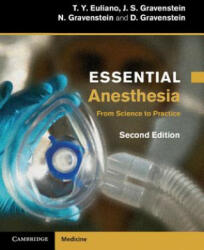 Essential Anesthesia - T Y Euliano (ISBN: 9780521149457)