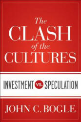 The Clash of the Cultures: Investment vs. Speculation (2012)