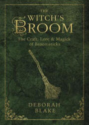 Witch's Broom - Deborah Blake (ISBN: 9780738738024)