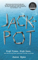 Jackpot: High Times High Seas and the Sting That Launched the War on Drugs (ISBN: 9780762780303)