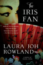 Iris Fan - Laura Joh Rowland (ISBN: 9781250068323)
