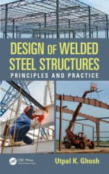 Design of Welded Steel Structures - Utpal K. Ghosh (ISBN: 9781498708012)