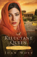 A Reluctant Queen: The Love Story of Esther (ISBN: 9781595548764)