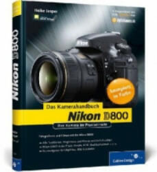 Nikon D800. Das Kamerahandbuch - Heike Jasper (2012)