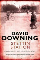 Stettin Station - David Downing (2011)