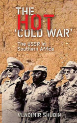 Hot 'Cold War' - Vladimir G Shubin (ISBN: 9780745324722)