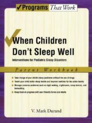 When Children Don't Sleep Well: Parent Workbook - V. Mark Durand (ISBN: 9780195329483)
