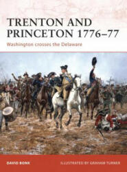 Trenton and Princeton 1776-77 - David Bonk (ISBN: 9781846033506)