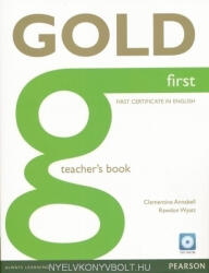 Clementine Annabell, Rawdon Wyatt: GOLD First Teacher's Book with Test Master CD-ROM (2012)