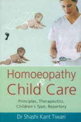 Homoeopathy & Child Care - Dr Sashi Kant Tiwari (2002)