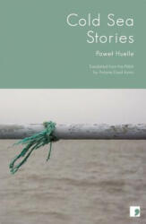 Cold Sea Stories - Paweł Huelle (2011)
