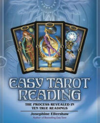 Easy Tarot Reading: The Process Revealed in Ten True Readings (2011)