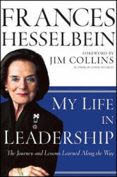 My Life in Leadership - Frances Hesselbein (ISBN: 9780470905739)