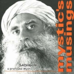Mystic's Musings - Sadhguru (2003)