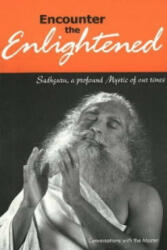 Encounter the Enlightened - Sadhguru Jaggi Vasudev (2008)