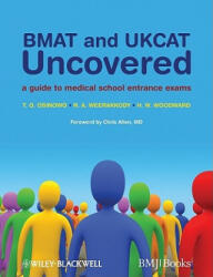 BMAT and UKCAT Uncovered - A Guide to Medical School Entrance Exams - T O Osinowo (ISBN: 9781405169189)
