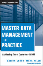 Master Data Management in Practice - Dalton Cervo (ISBN: 9780470910559)