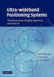 Ultra-wideband Positioning Systems - Zafer Sahinoglu (ISBN: 9780521187831)