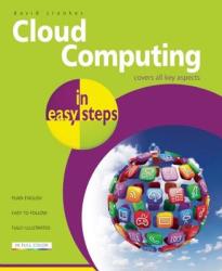 Cloud Computing in Easy Steps - David Howell (2012)