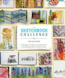 Sketchbook Challenge, The - Sue Bleiweiss (2012)